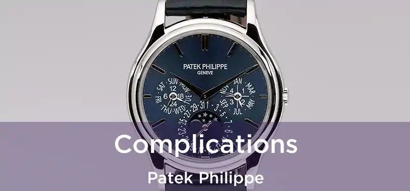  Complications Patek Philippe
