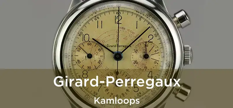  Girard-Perregaux Kamloops