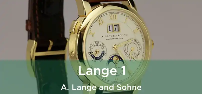  Lange 1 A. Lange and Sohne