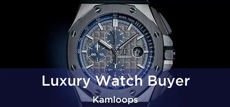 Luxury Watch Buyer Kamloops