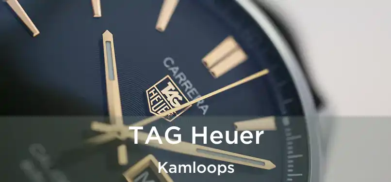  TAG Heuer Kamloops