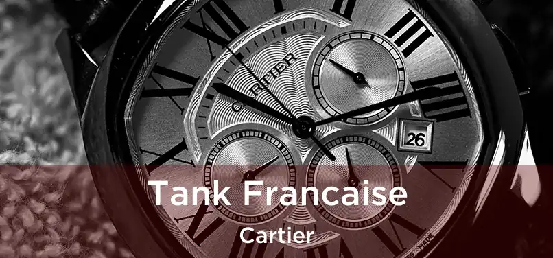  Tank Francaise Cartier