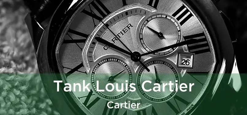  Tank Louis Cartier Cartier