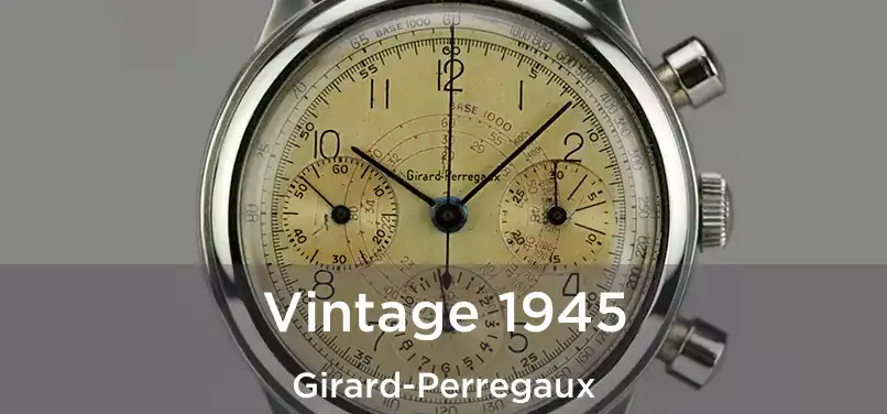  Vintage 1945 Girard-Perregaux